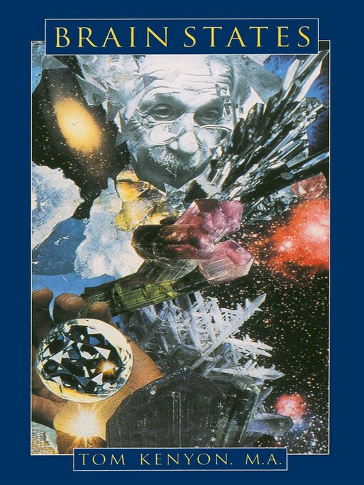 Title details for Brain States by Tom Kenyon MA - Available